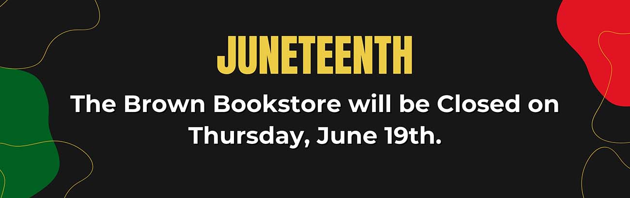 The Bookstore will be closed Thursday, June 19th in observance of Juneteenth.