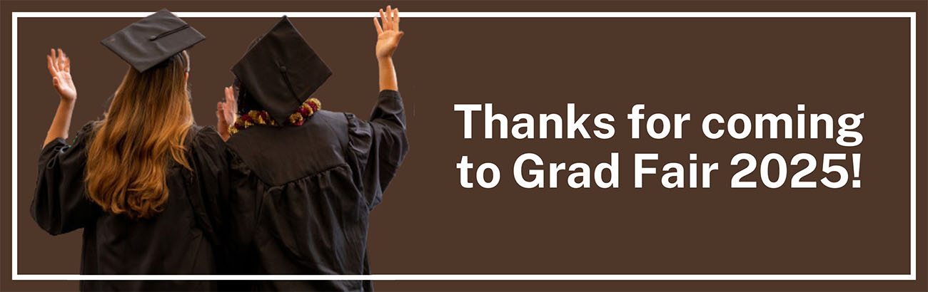 Thanks for a great Grad Fair! Congrats graduating students!